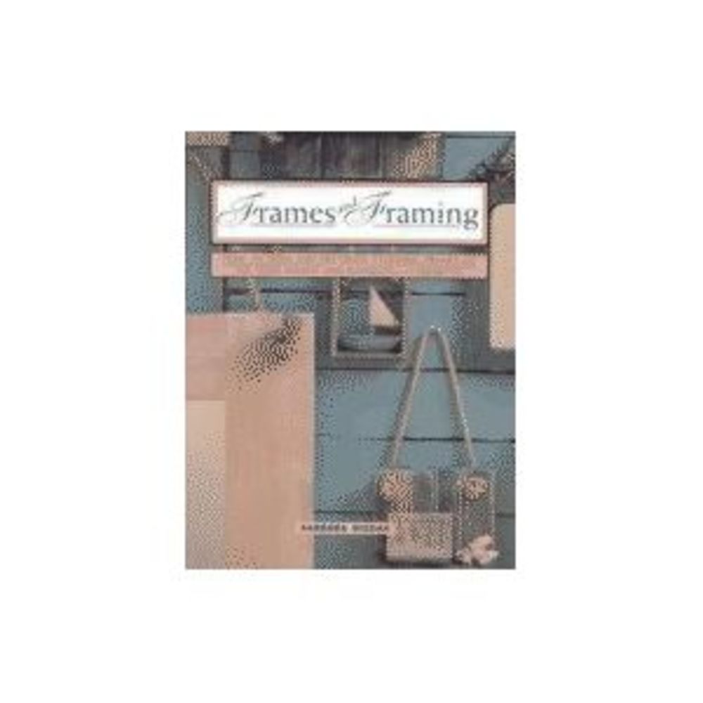 Frames and Framing (Contemporary Crafts) (Paperback)